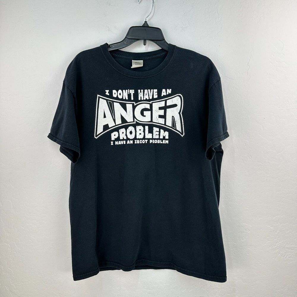 "I Don't‎ Have An Anger Problem" Tshirt Mens Large Black White Sarcastic Tee